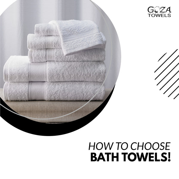 The Ultimate Guide to Choosing Bath Towels